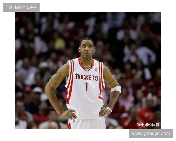 麦迪在火箭队的高光时刻与经典进球回顾